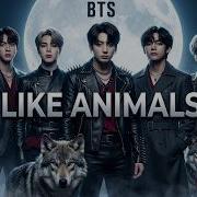 Bts Like Animals
